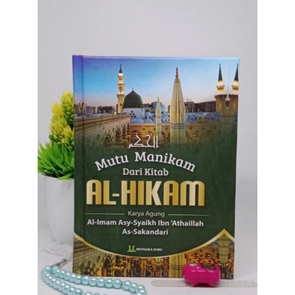 KITAB HIKAM Mutu Manikam Dari Kitab AL HIKAM
