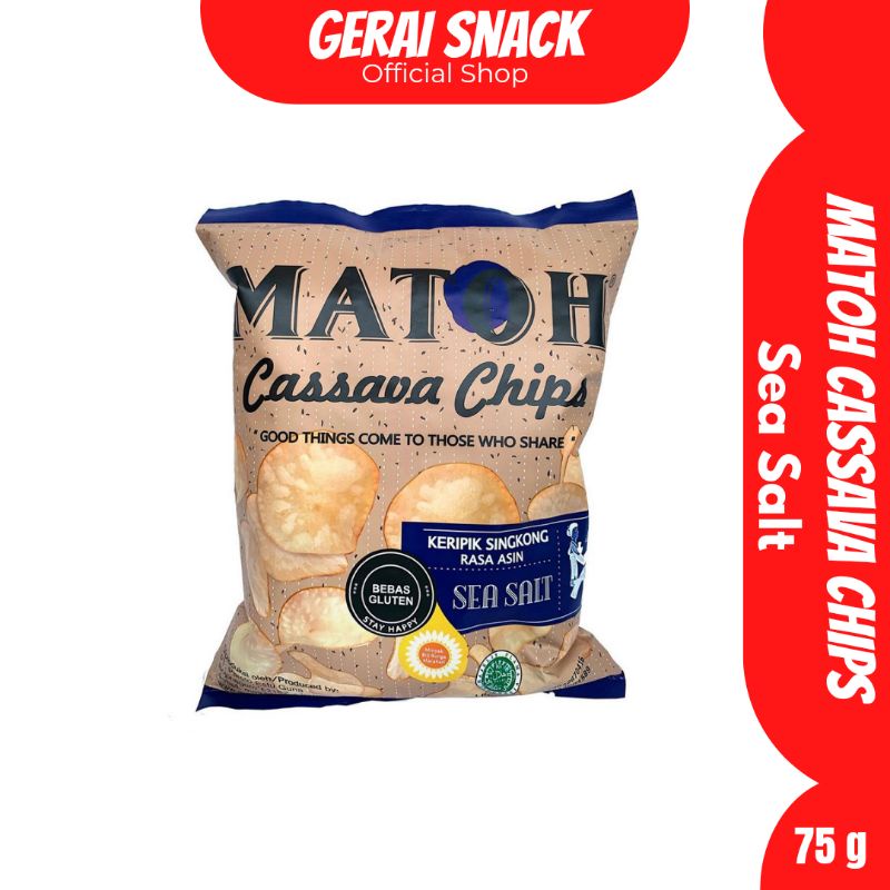 Matoh Cassava Chips - Keripik Singkong SEA SALT Gluten Free &amp; Non Msg 75 g