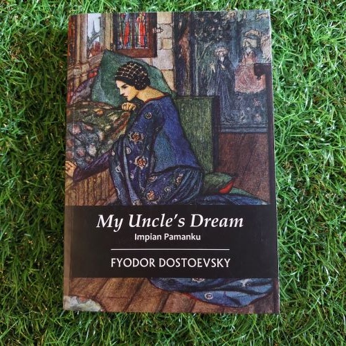 BEST SELLER : NOVEL TERJEMAHAN / BUKU FIKSI : MY UNCLE'S DREAM : IMPIAN PAMANKU
