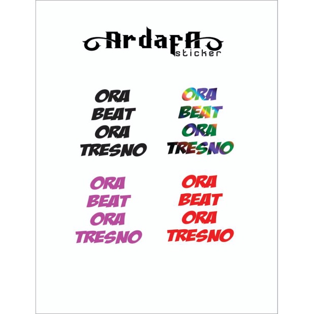 Sticker Stiker ORA BEAT ORA TRESN0 CUTTING