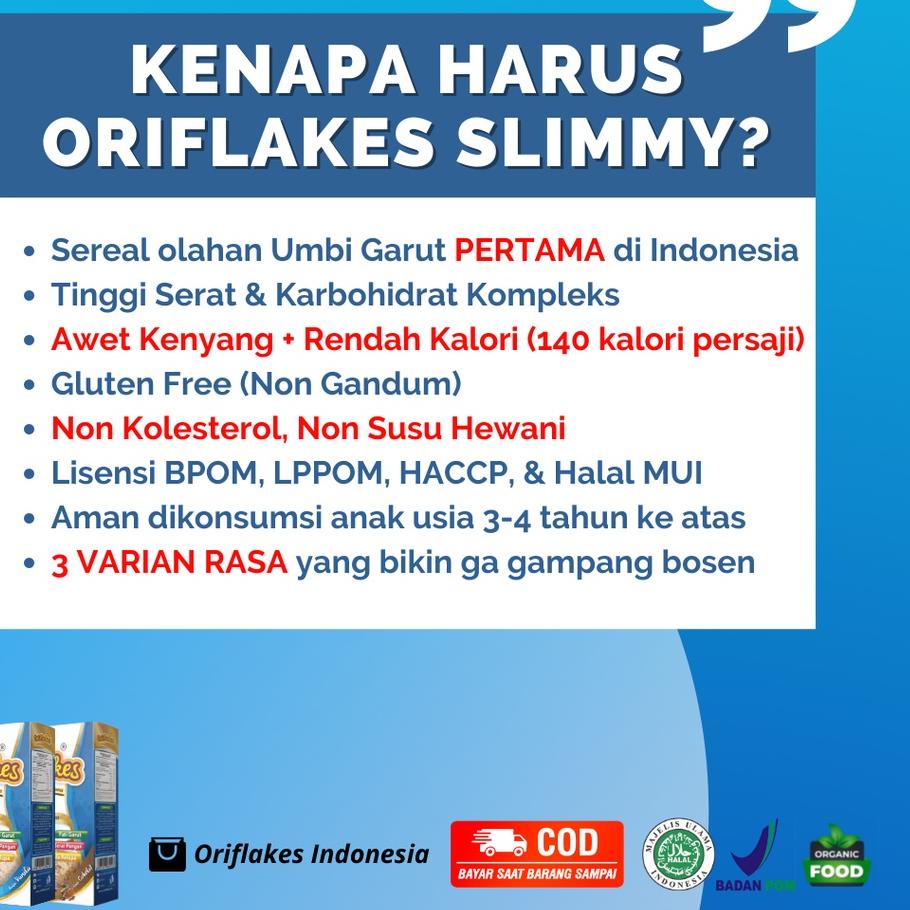 

Import Terlaris Oriflakes Slimmy 350 gr ( SEREAL DIET SEHAT PENURUN BERAT BADAN & TERAPI PENGOBATAN ASAM LAMBUNG, RENDAH KALORI, PENGGANTI NASI KENYANG, LEBIH LAMA ) serbuuu !