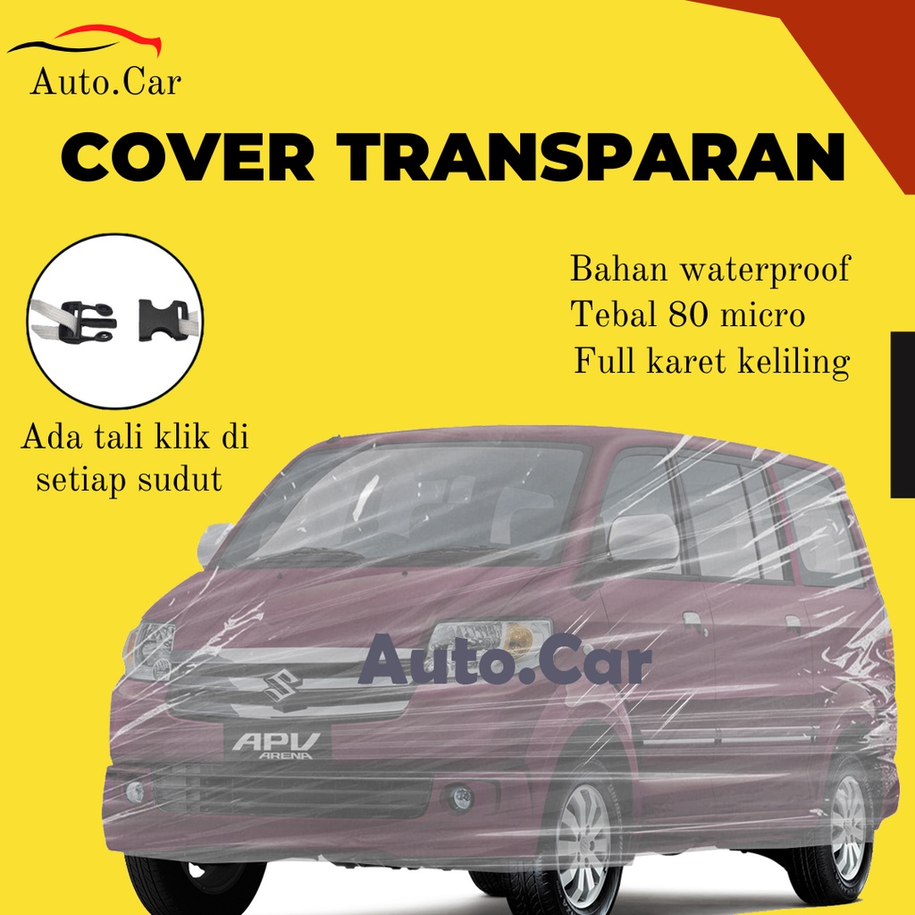 Body Cover Mobil Apv Sarung Mobil apv Transparan/apv arena/plastik bening apv/apv waterproof/apv luxury/apv suzuki arena/grandmax/grand max/grandmax minibus/grand max minibus/grand vitara/grand livina/livina xv/avanza/xenia/calya/sigra/luxio/luxio tipe x