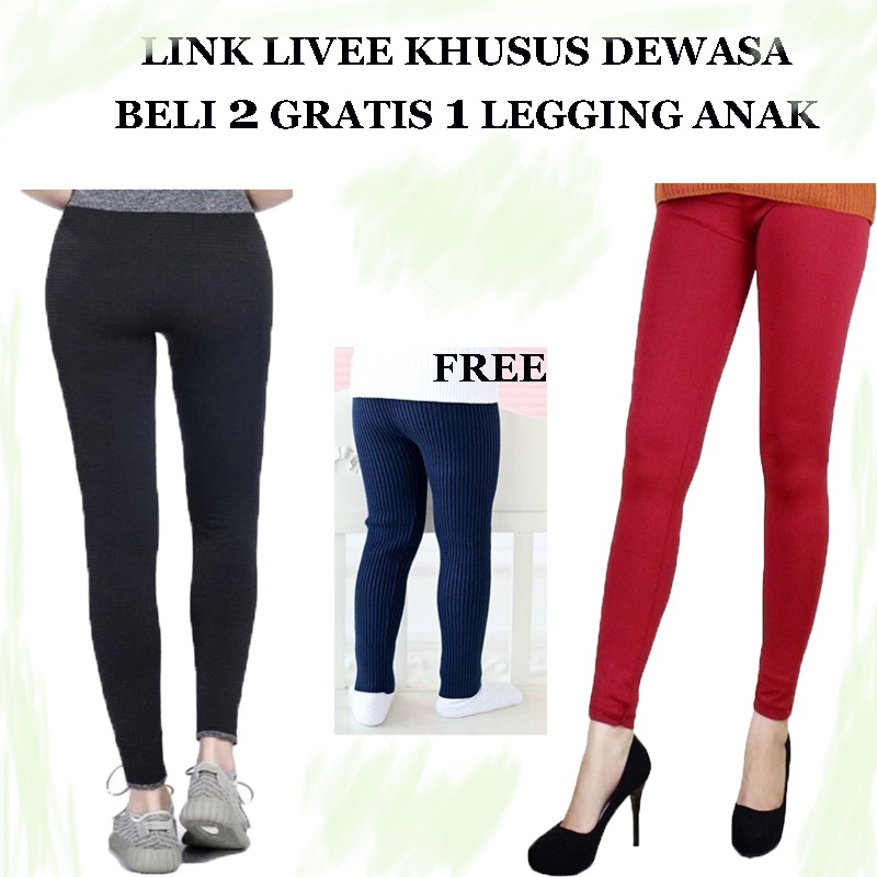 LINK KHUSUS LIVE LEGGING DEWASA BELI 2 GRATIS 1 LEGGING ANAK