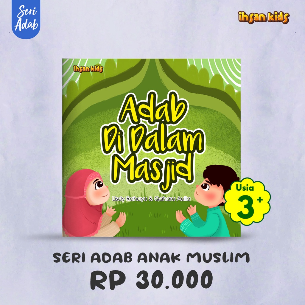 Buku Edukasi Untuk Anak : seri adab anak muslim