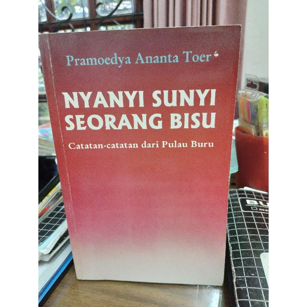 Nyanyi Sunyi Seorang Bisu. Pramudya Ananta Toer