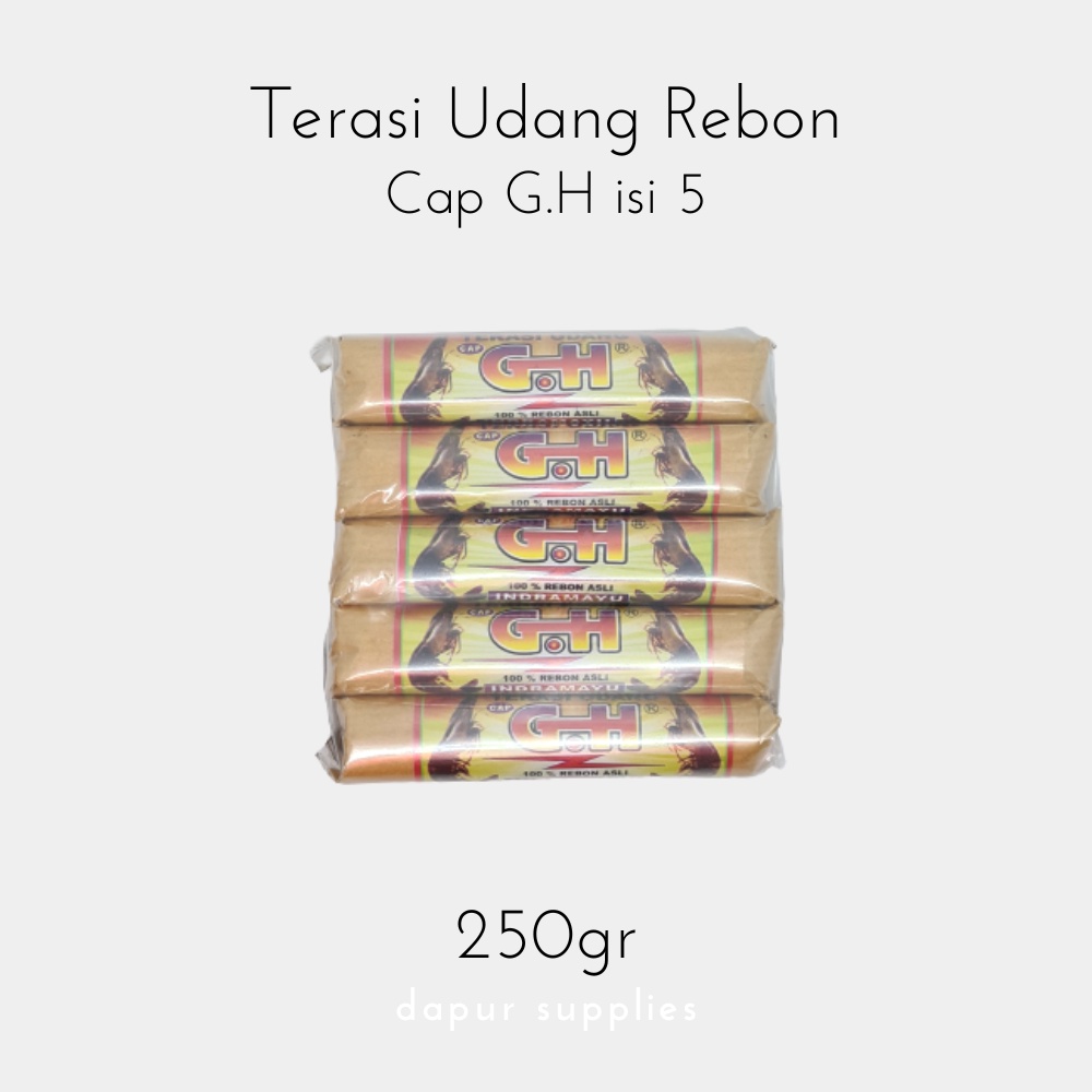 Terasi Udang Rebon / Shrimp Paste – Cap G.H isi 5 bungkus besar (250g)