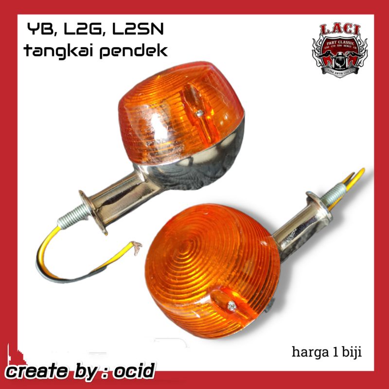 Lampu Sen Sein Yamaha YB100 L2G YL2G RS100 Tangkai Pendek Perbiji