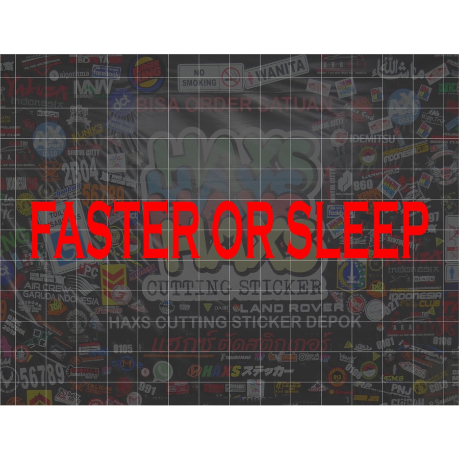 Cutting Sticker Faster Or Sleep Ukuran 13 Cm Untuk Motor dan Mobil