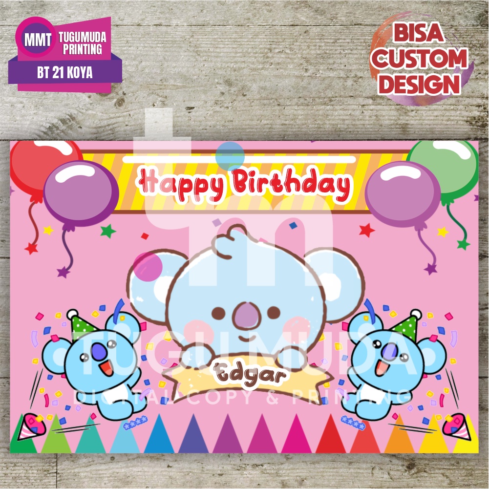 Cetak Banner|Backdrop|Spanduk Ultah / Ulang Tahun Anak - BT21 KOYA