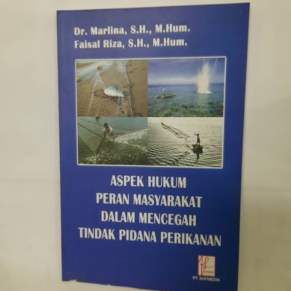 BUKU ASPEK HUKUM PERAN MASYARAKAT DALAM MENCEGAH TINDAK PIDANA PERIKANAN ORIGINAL