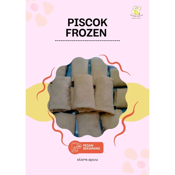 

Piscok Frozen