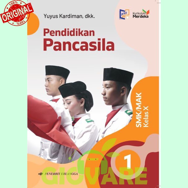 BUKU PENDIDIKAN PANCASILA KELAS 10 ERLANGGA KURIKULUM MERDEKA | PANCASILA SMK KELAS 10 ERLANGGA | PA