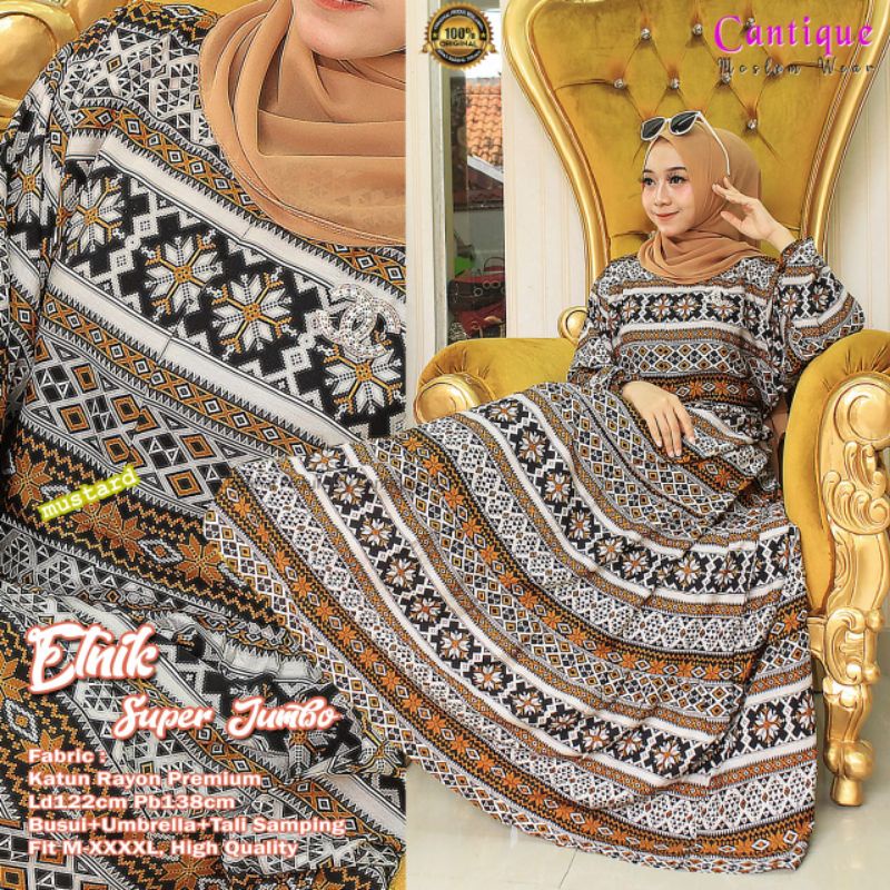 Etnik Super Jumbo by Cantique / Gamis Katun Rayon Premium