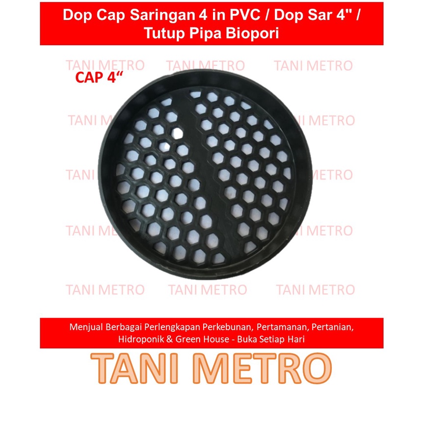 Dop Cap Saringan pipa PVC 4 in / Dop Sar 4" / Tutup Pipa Biopori