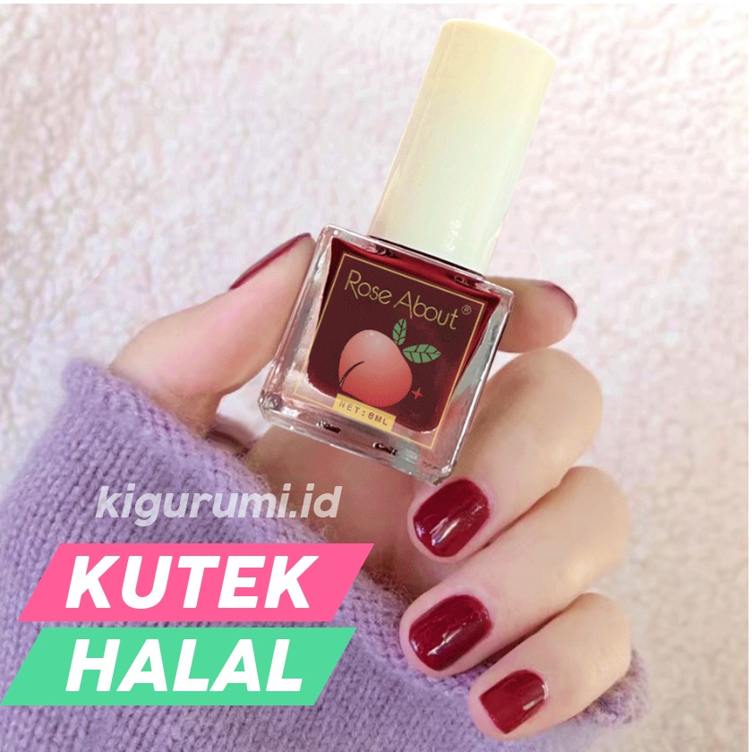 Kutek Rose About Kutek Halal Peel Off 8 ml Dapat Di Kupas KU046