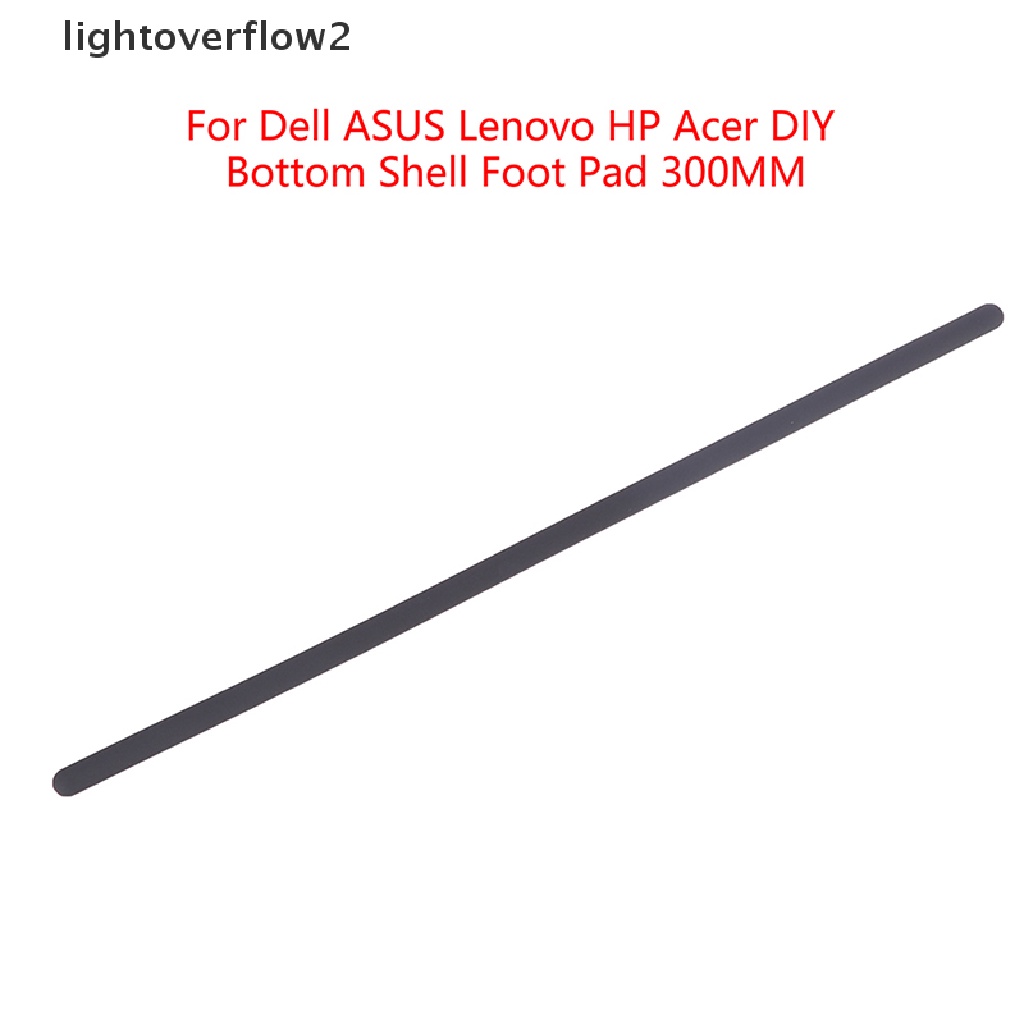 (lightoverflow2) Kaki Laptop Bahan Karet Ukuran 300MM Untuk Dell ASUS Lenovo HP Acer DIY