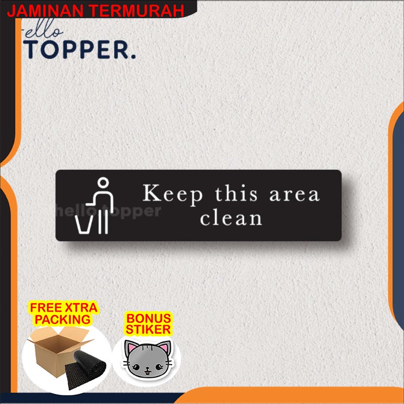 

Murah Akrilik Sign Board Label Signage UV Print - Keep this area clean - Hitam Elegan