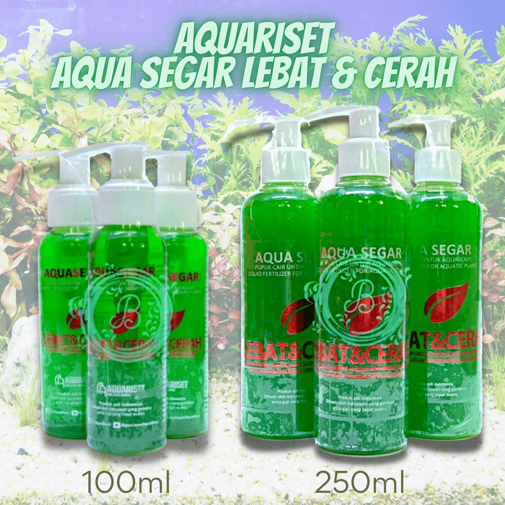 Aquariset Aqua Segar Lebat &amp; Cerah 100ml / 250ml Pupuk Cair Aquascape Aquasegar