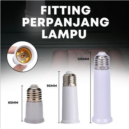 Sambungan Fitting Bohlam Lampu Sambung Ekstension Fiting Ekstensi E27