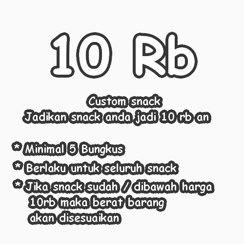 

Promo Snack Pasti Untung Serba 10ribuan Semua Produk Berat Disesuaikan