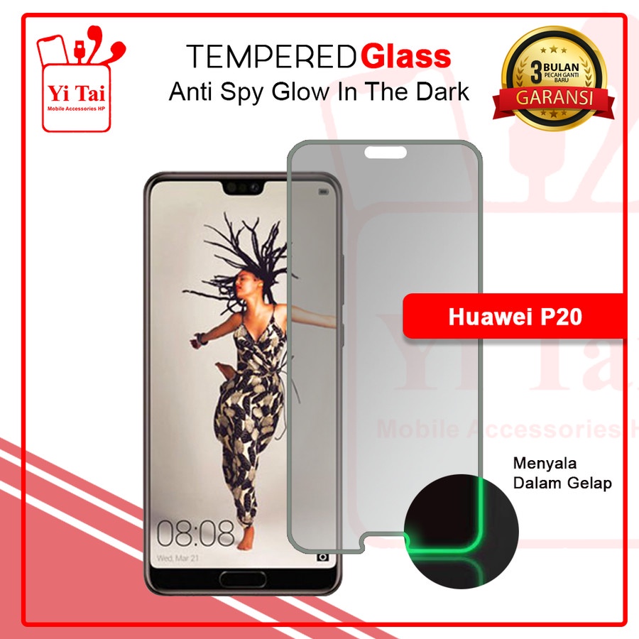 YI-TAI TEMPERED GLASS PREMIUM SPY GLOW IN THE DARK HUAWEI P20 PRO HUAWEI P20 HUAWEI P30 LITE HUAWEI P30 HUAWEI P40 WHITE_CELL