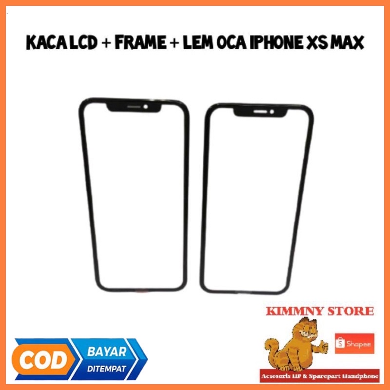 KACA LCD KACA DEPAN + FRAME + OCA IPHONE XS MAX