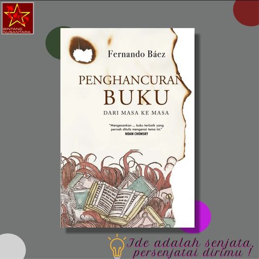 PENGHANCURAN BUKU DARI MASA KE MASA - Fernando Báez - MARJIN KIRI