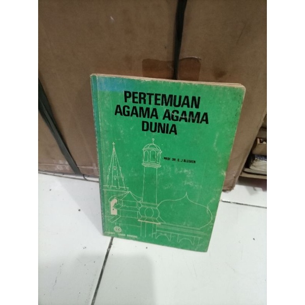 Pertemuan Agama Agama Dunia - Prof Dr C.J Bleeker