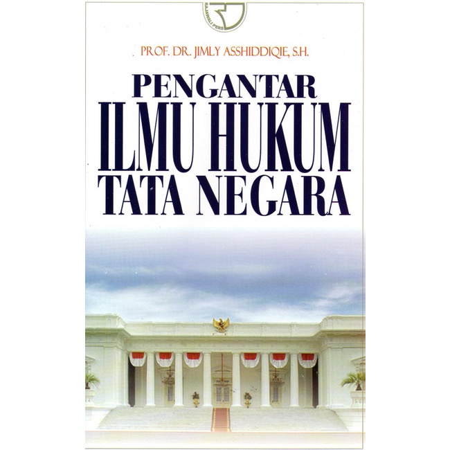 Gramedia - Pengantar Ilmu Hukum Tata Negara Jimly Asshiddiqie