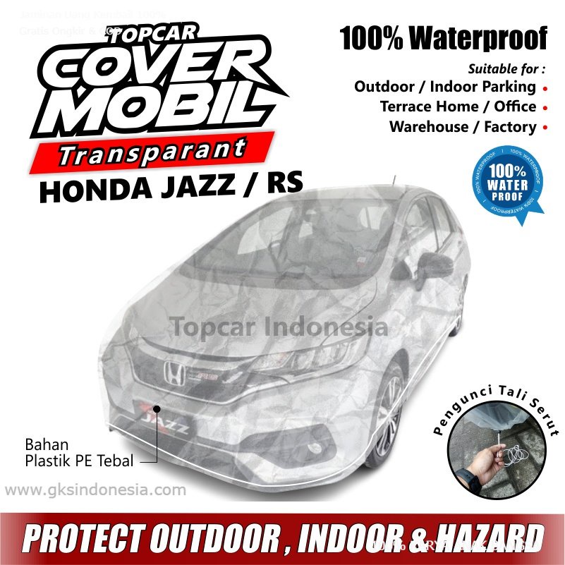 Topcar Cover Mobil Transparan Jazz RS Honda Plastik Tebal Plastik Waterproof Outdoor Indoor