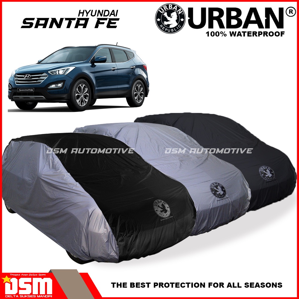 Urban / Cover Mobil Hyundai Santa Fe 100% Waterproof / Aksesoris Mobil Santa Fe / DSM