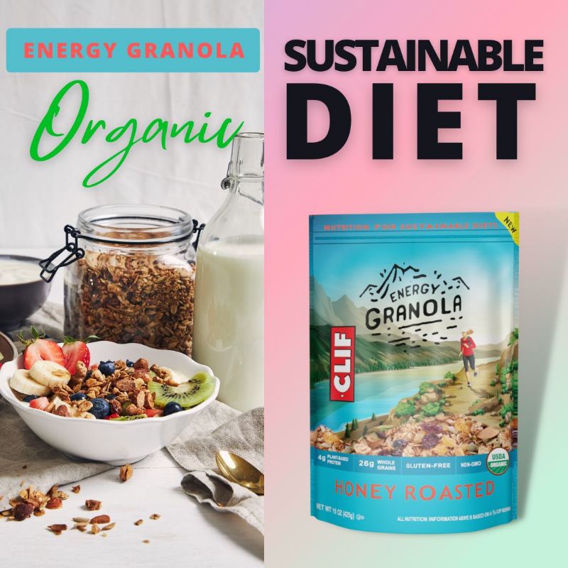 

CLIF ORGANIC GRANOLA - Sustainable Diets - All Plant Proteins