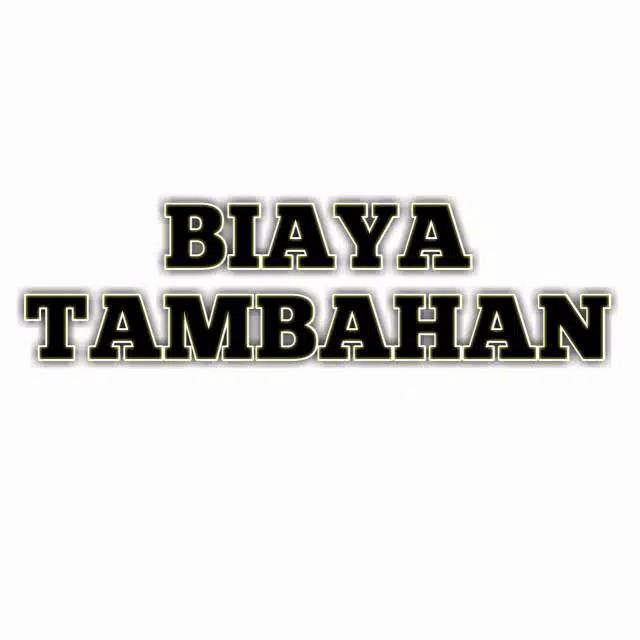 

Aman Biaya Tambahan/Tambahan Biaya Berkualitas