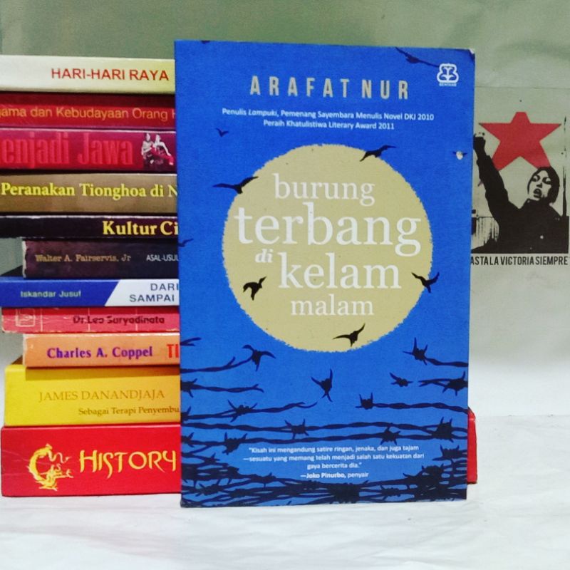 Arafat Nur Lampuki / Tanah Surga Merah / Burung Terbang di Kelam Malam / Tempat Paling Sunyi / Seump