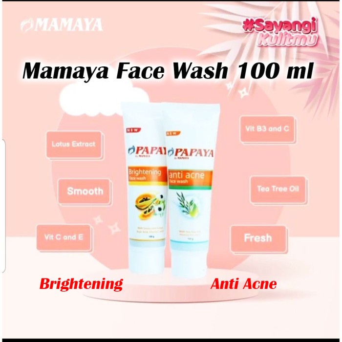 PAPAYA By Mamaya Face Wash / PAPAYA BRIGHTENING &amp; ANTI ACNE Facial Wash / Sabun Wajah BPOM