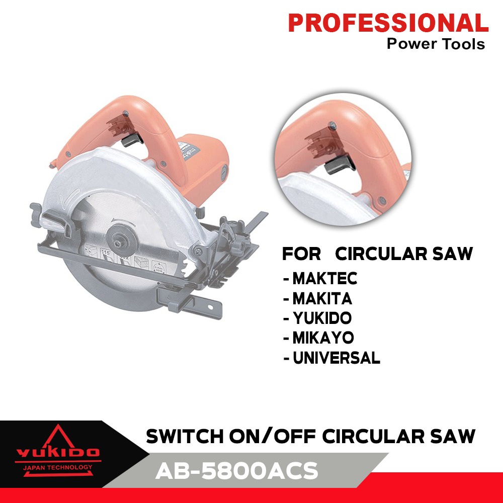 Switch Saklar Mesin Circle Gergaji Circular Saw M 2600 M2600 Modern X Universal