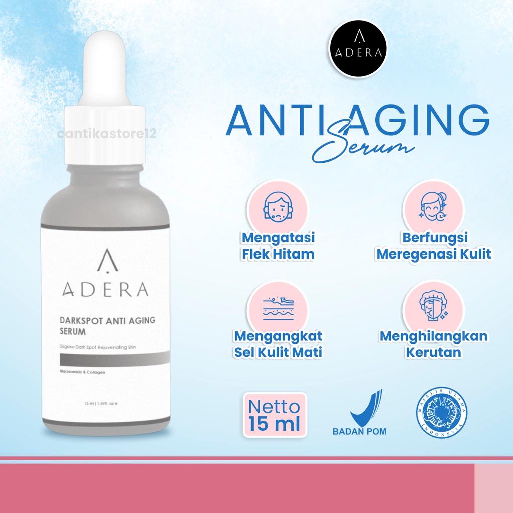Adera Serum Wajah Dark Spot Anti Aging Mencegah Penuaan Dini Menghilangkan Kerutan Muka Ampuh BPOM