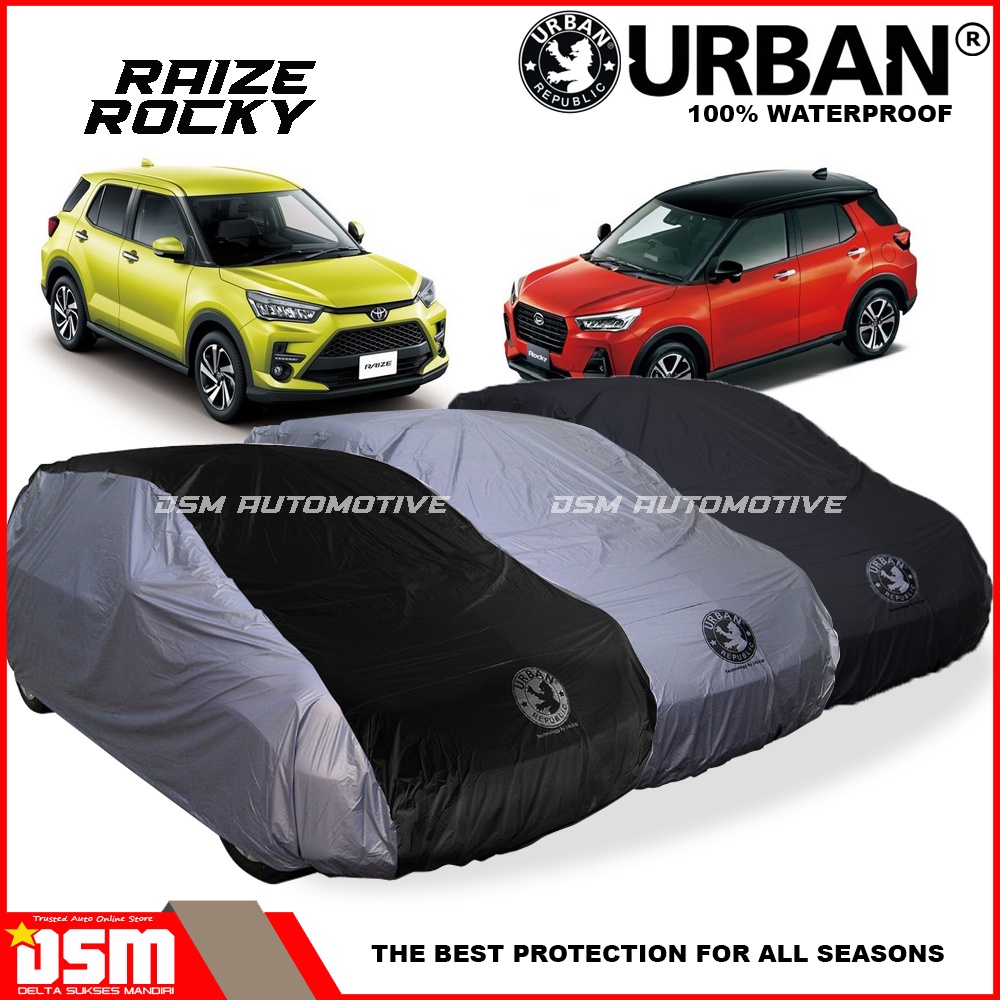 Urban / Cover Mobil Toyota Raize Rocky 100% Waterproof &amp; Anti UV / DSM