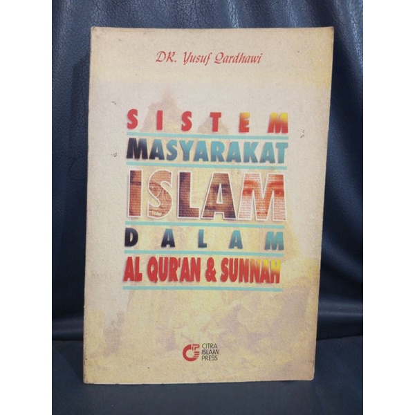 Buku Sistem Masyarakat Islam Dalam Al Qur'an & Sunnah Karangan Dr Yusuf Al Qardhawi
