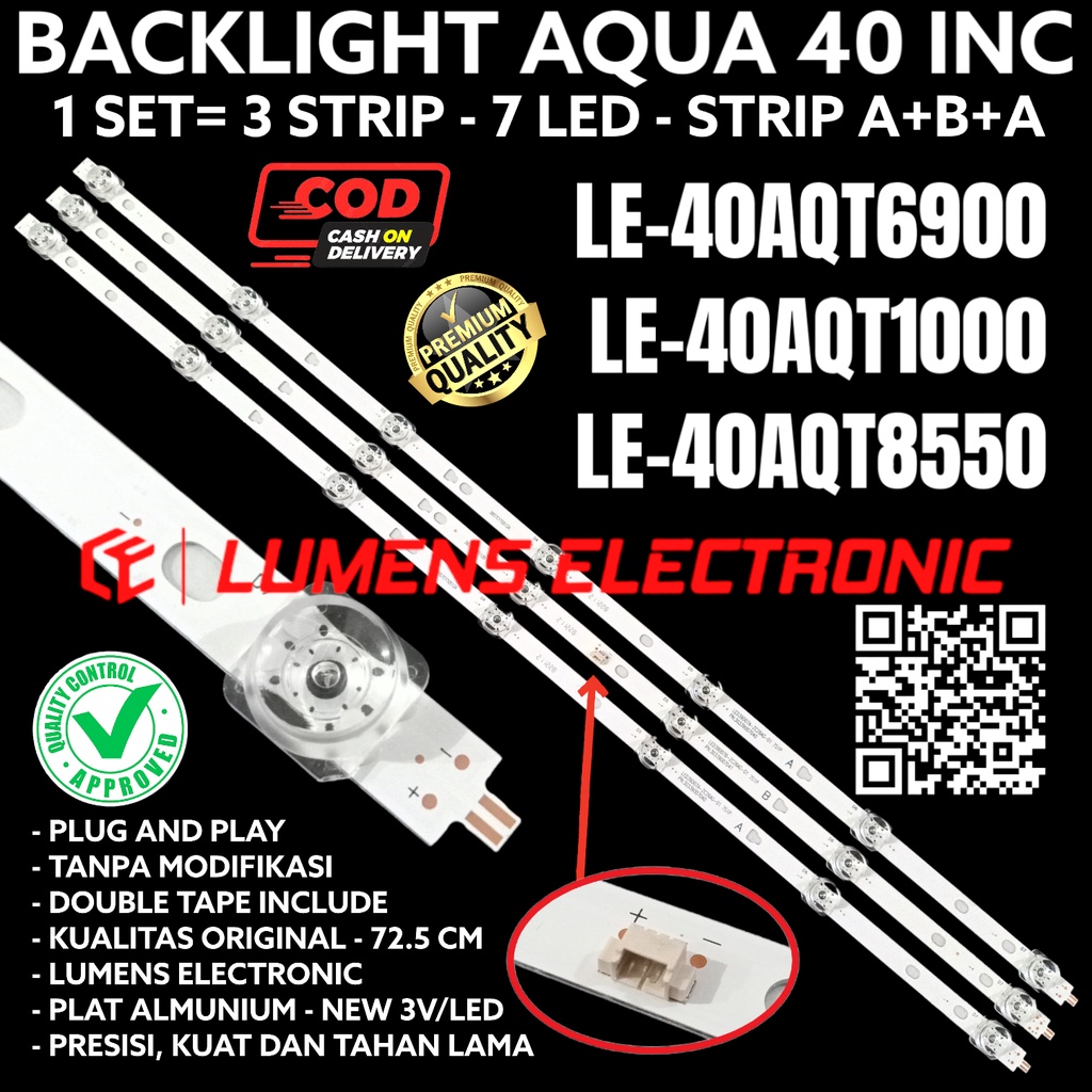 BACKLIGHT TV LED AQUA 40 INC LE 40AQT6900 40AQT1000 40AQT8550 40AQT LAMPU BL 7K 7LED LE40AQT6900 LE4