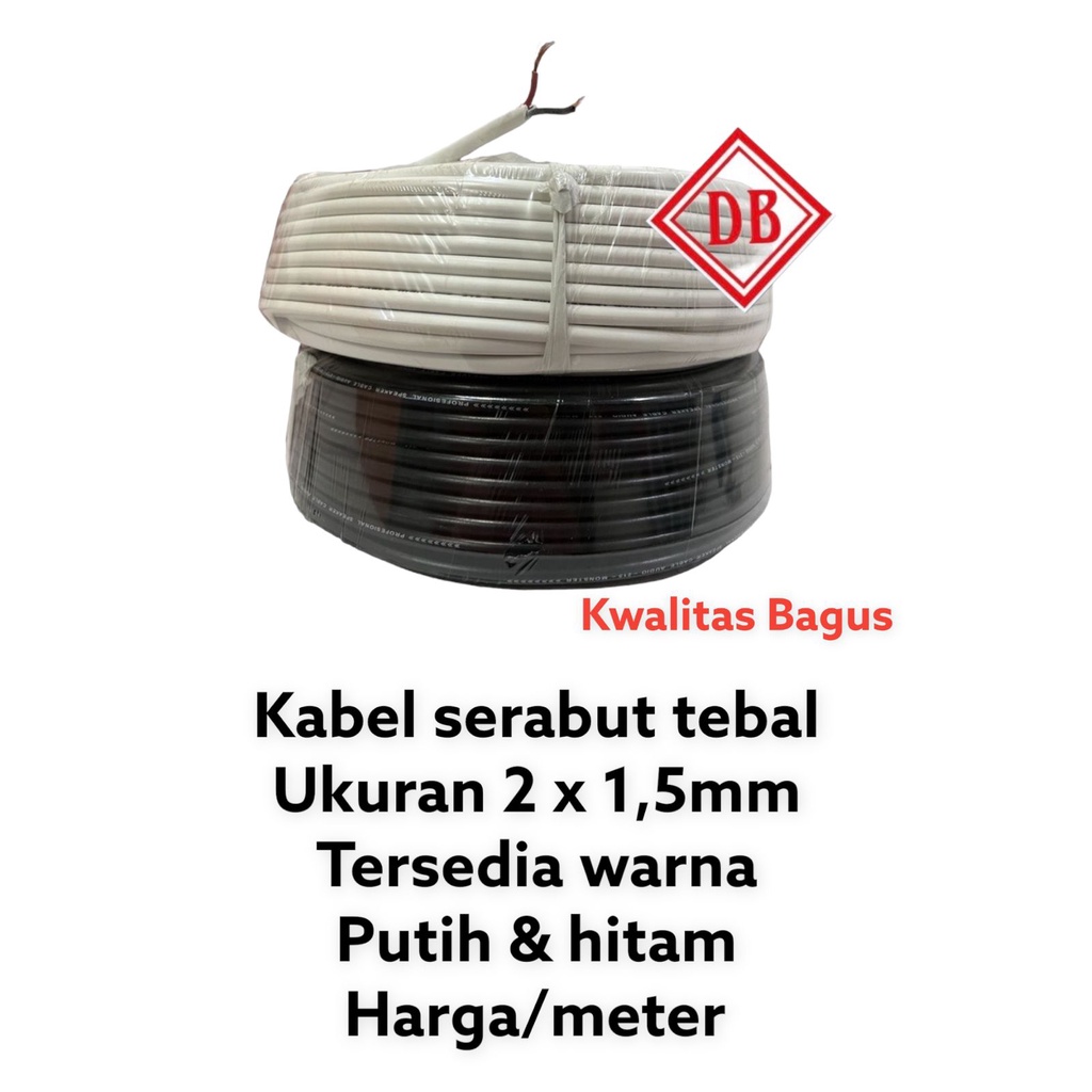 KABEL 2 X1,5mm SERABUT KUNINGAN TEBAL/KABEL LISTRIK METERAN/KABEL ROL/KLEM KABEL