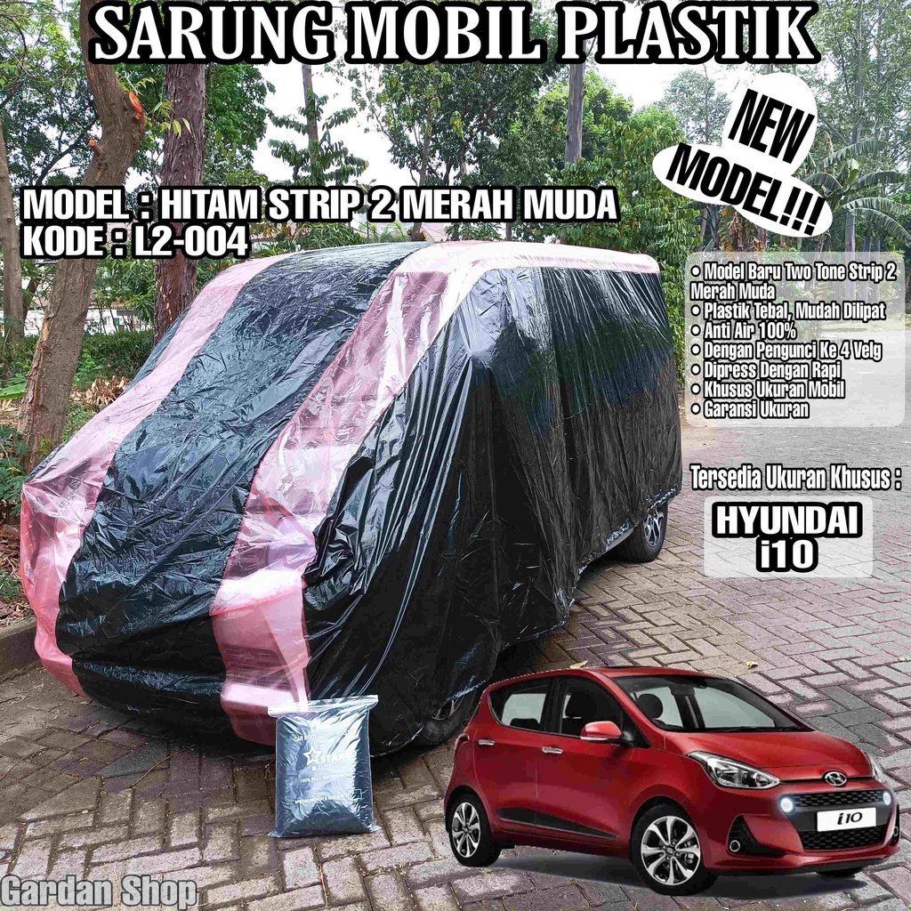 Sarung Mobil Plastik HYUNDAI I10 Hitam Strip 2 Merah Muda Full Anti Air Full Waterproof