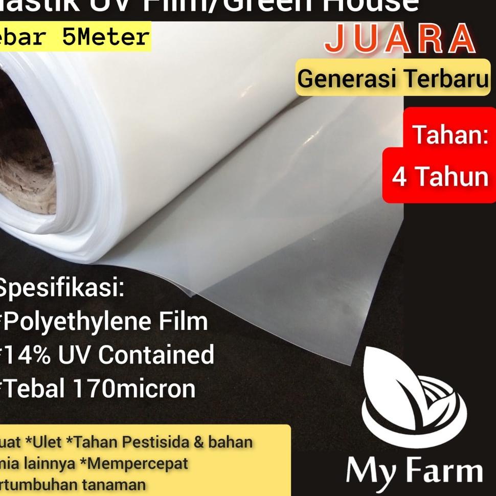 Produk Terkini.. Plastik Uv 5 Ultra Violet/Green House Hidroponik Juara  (Uv 14%-170 Micron) Lebar 5 Meter Plastik Tanaman Yupi Film Atap Dan Kolam Tebal 0.17Mm 7GT