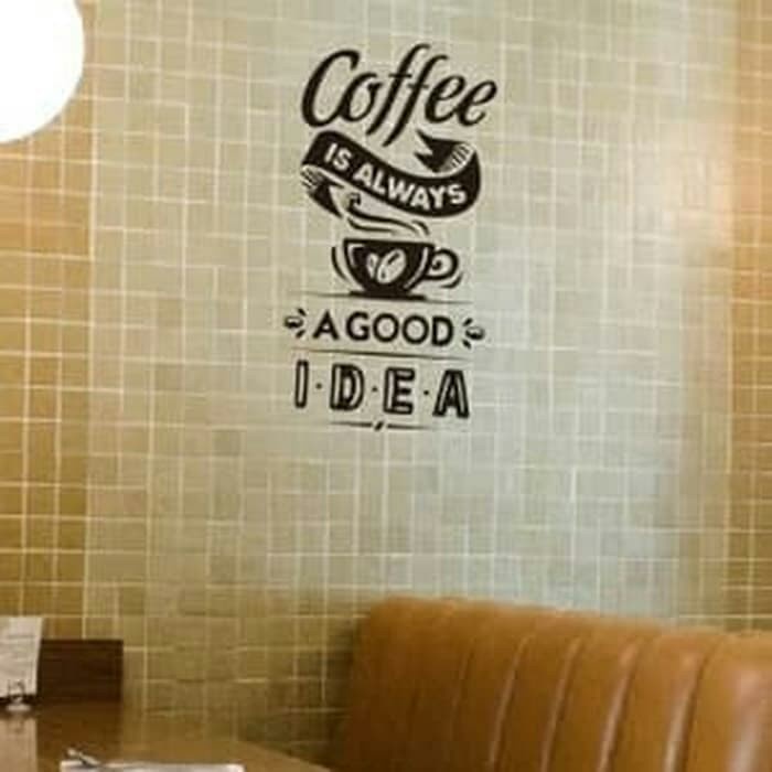 Jual Free Packing Core Stikerr Coffee Good Idea Kopi Sticker Dingding Kaca Rumah Cafe Resto