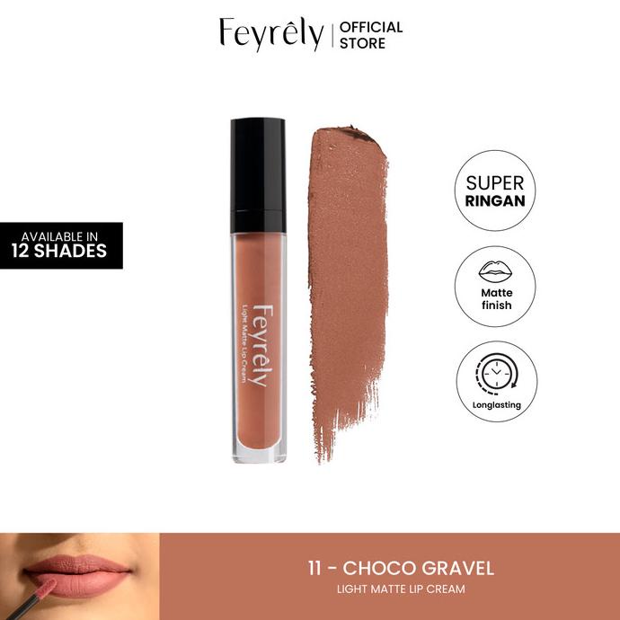 11 Choco Gravel (Nude Choco) - FEYRELY LIGHT MATTE LIP CREAM