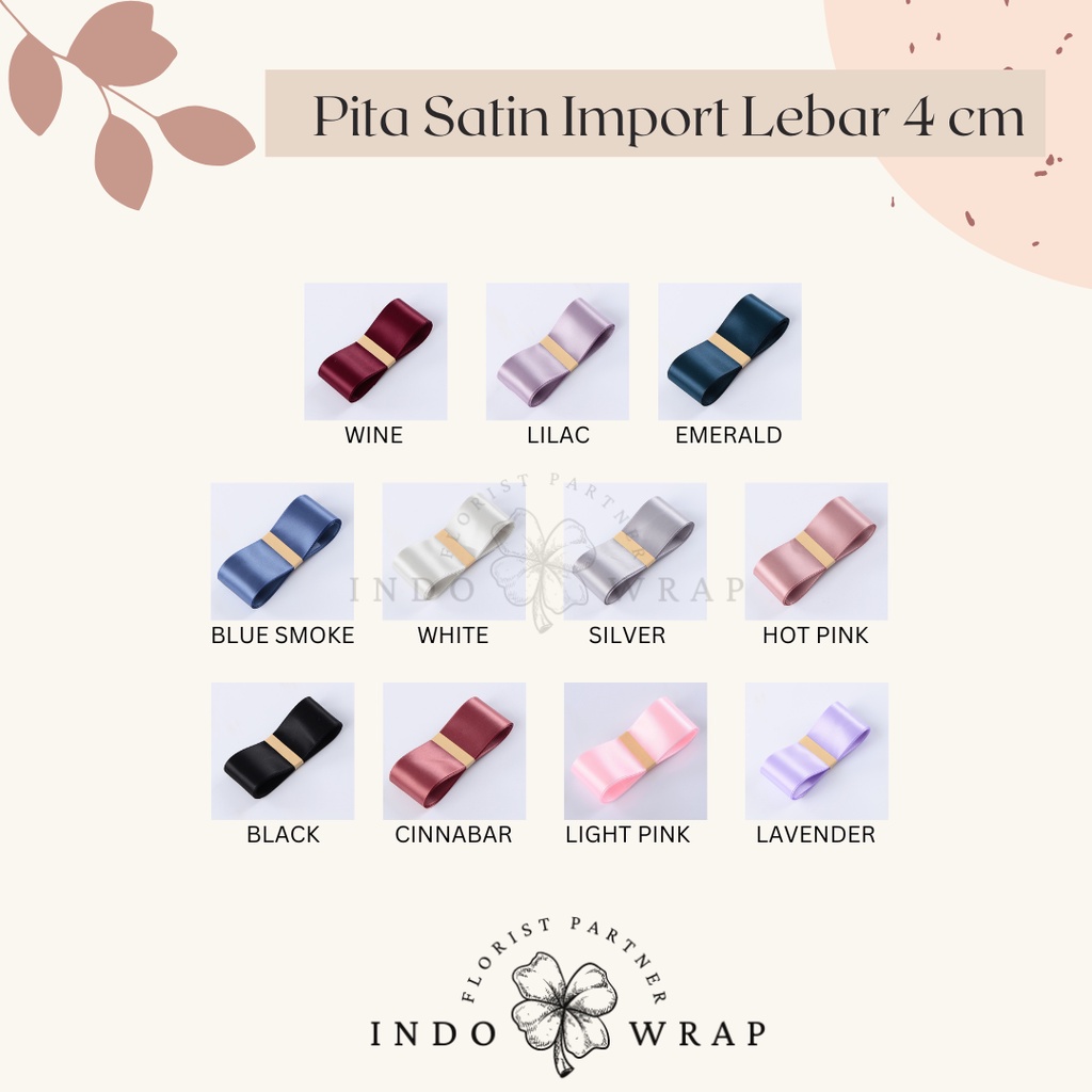 

[1 ROLL] PITA SATIN IMPORT LEBAR 4CM PREMIUM ROLL GROSIR PITA KADO GIFT BOUQUET BUNGA DEKORASI