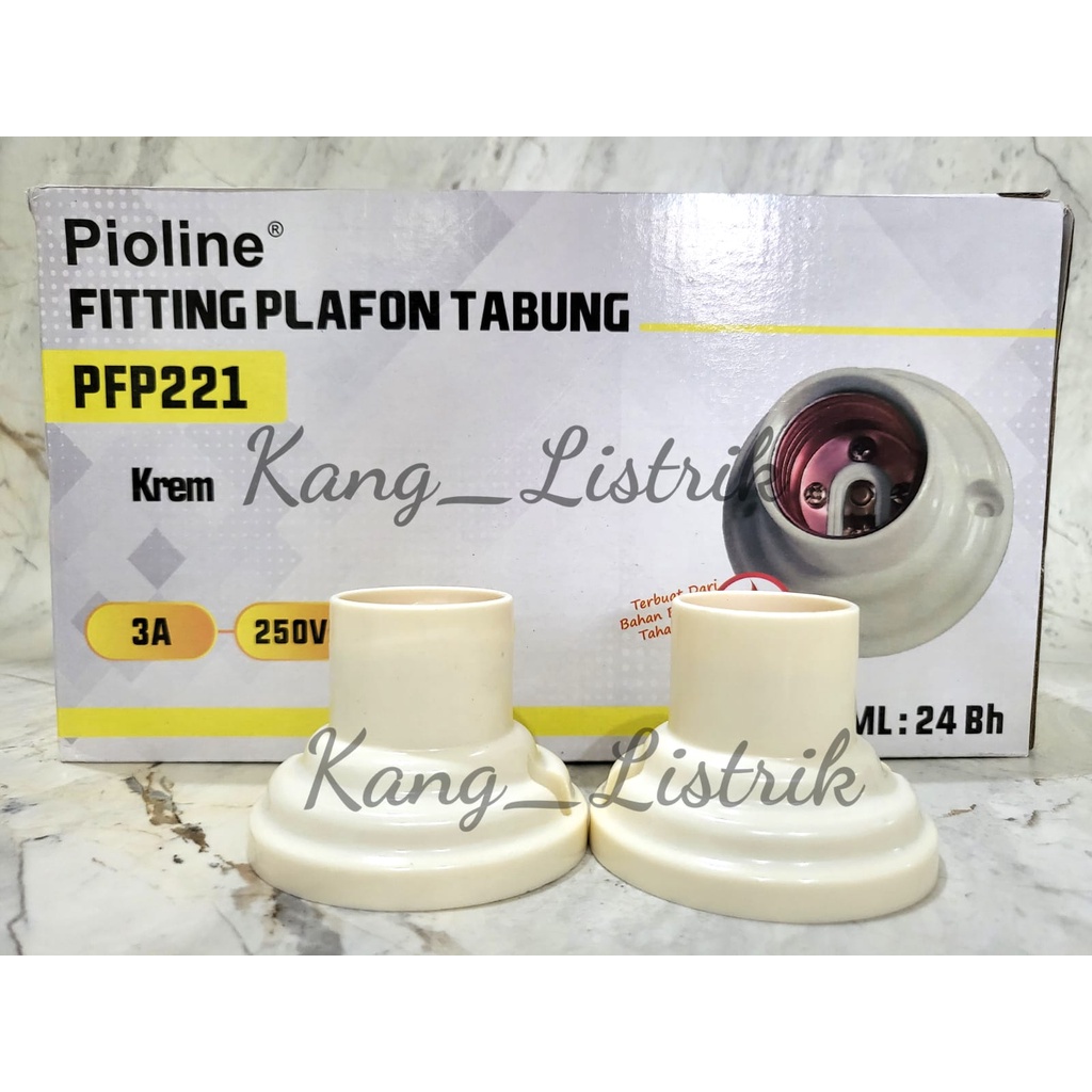 Fitting Lampu PIOLINE / Fitting Plafon PIOLINE PFP221