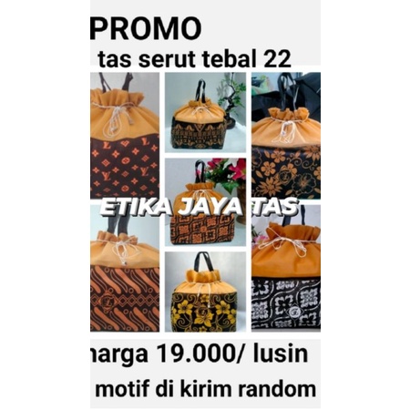 (1LSN =12 PCS) PROMO TAS HAJATAN SERUT TEBAL 22 MOTIF RANDOM