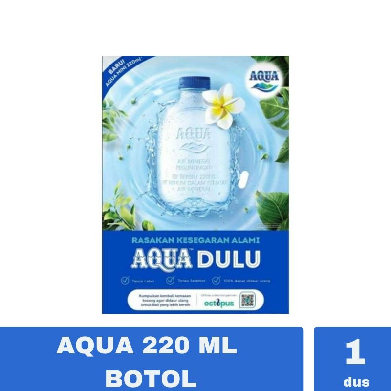 

Aqua 220 ml Botol Baru 1 Dus