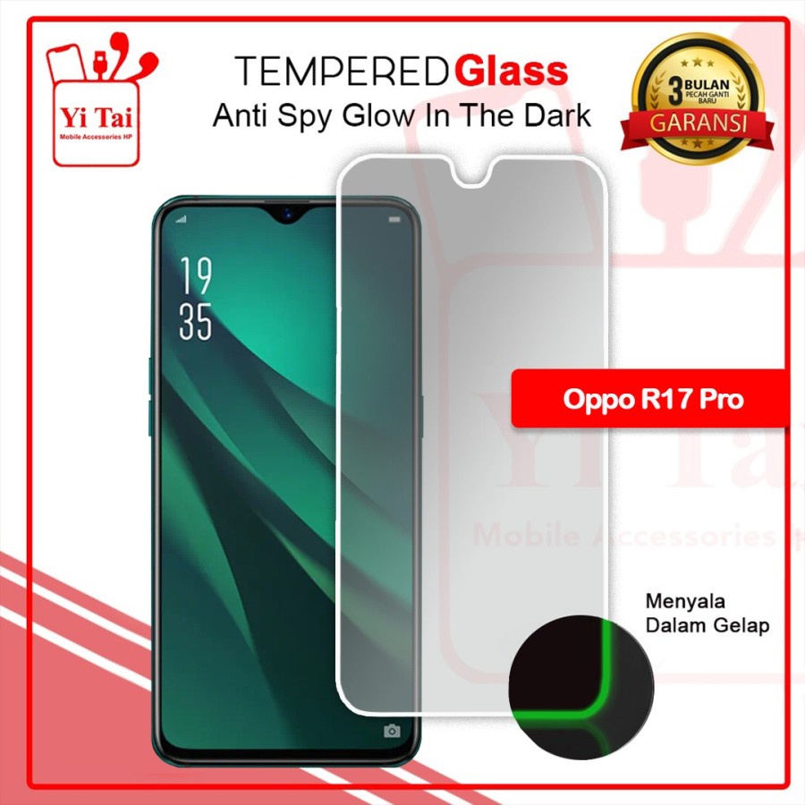 YI-TAI TEMPERED GLASS PREMIUM SPY GLOW IN THE DARK OPPO F7 OPPO F9 OPPO F11 PRO OPPO F11 OPPO K1 OPPO K3 OPPO R17 PRO WHITE_CELL